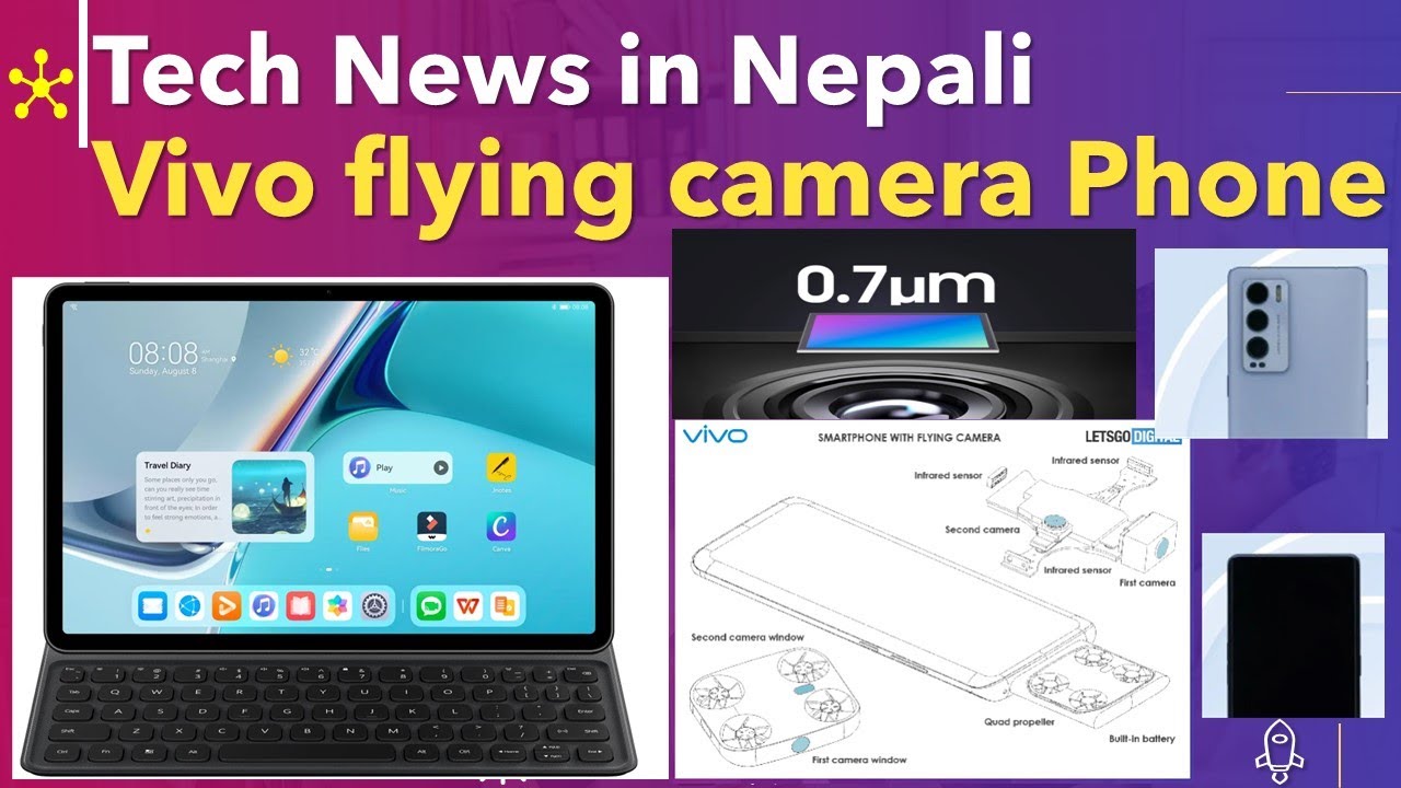 Tech News in Nepali | Samsung A22 | Mi MIX Flip | Huawei MatePad 11 | Vivo flying camera Phone