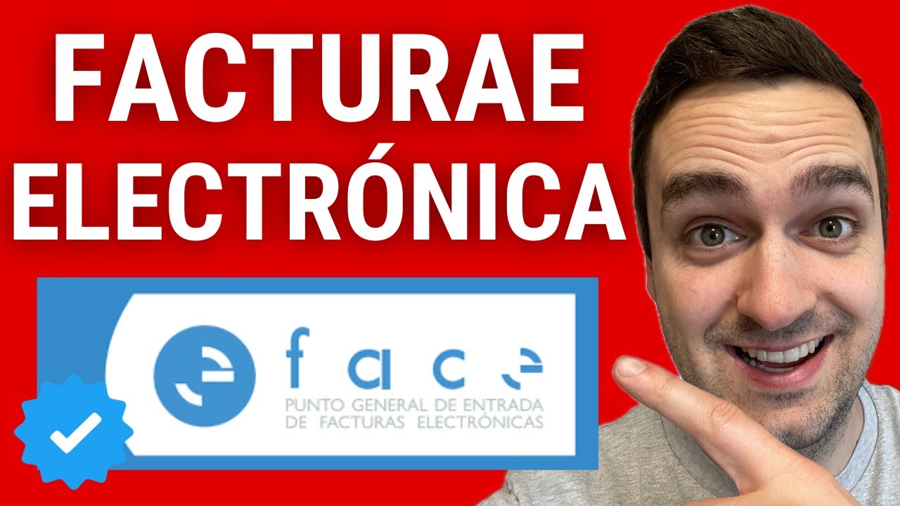 👉 C&oacute;mo hacer una FACTURA ELECTR&Oacute;NICA con FACTURAE y presentar en FACE ✅ Tutorial Paso a Paso