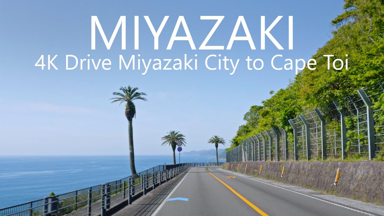 4K Scenic Drive Central Miyazaki City to Cape Toi along Nichinan Phoenix Road 90km/56mi