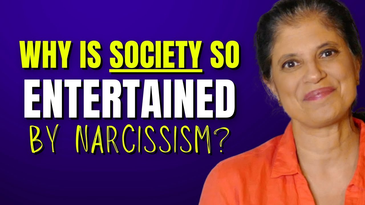 Why is society so entertained by narcissism?