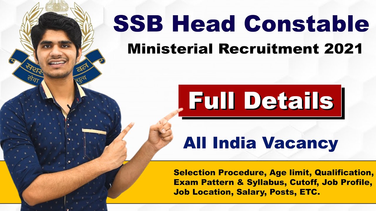 SSB Head Constable Ministerial Recruitment 2021 | Group C Post | 12th Pass | Full Details