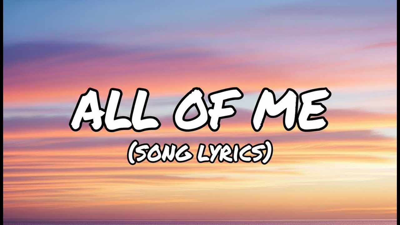 All of Me | (Lyrics)