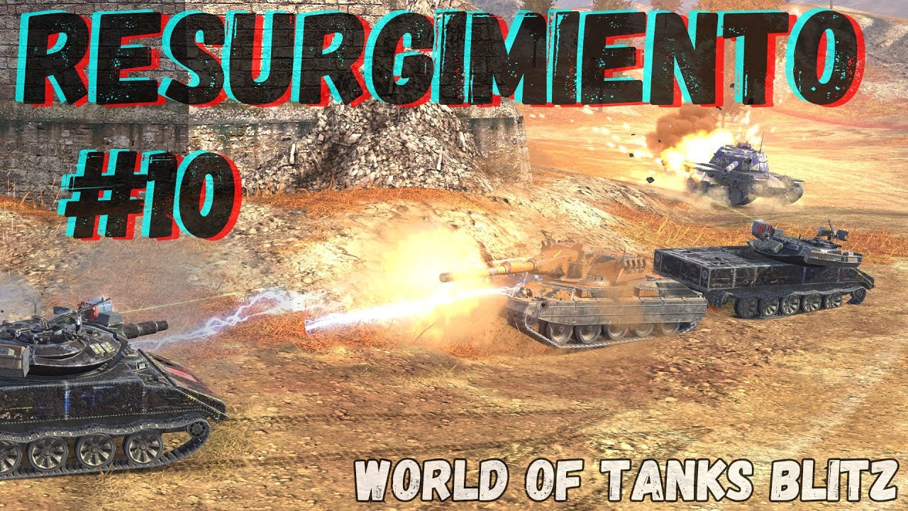 World of Tanks Blitz - Resurgimiento #10