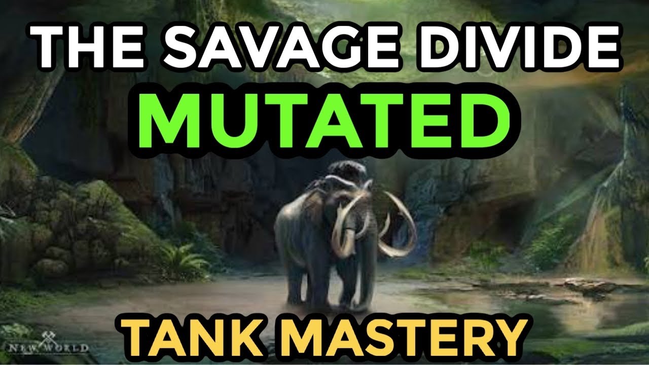 Tank Mastery: Savage Divide Mutated - Boss Mechanics & Fast Clear Guide | New World