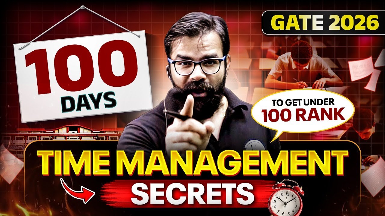 How to Get Under 100 Rank in GATE 2026 | 100 Days Time Management Strategy For GATE 2026