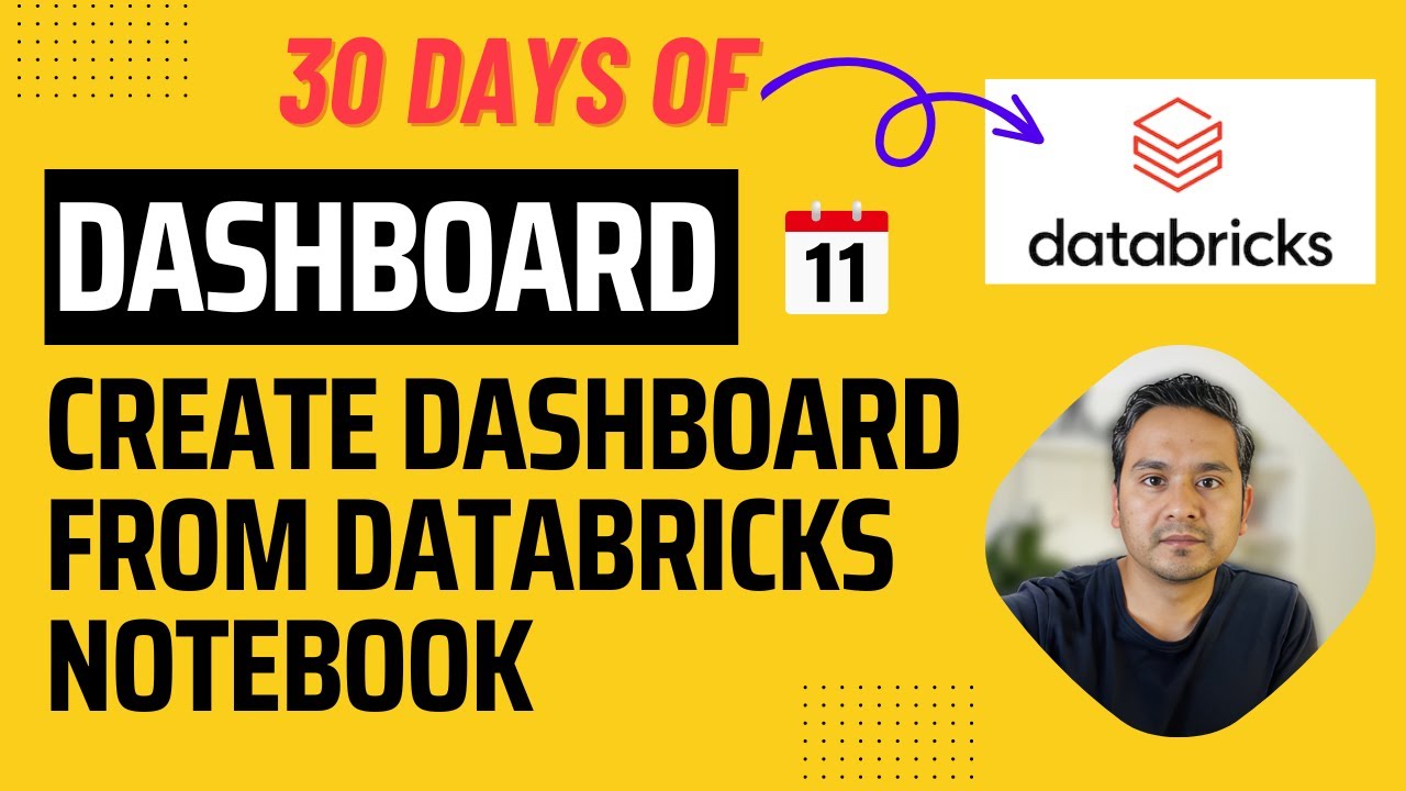 Day 11: Create Dashboard From Databricks Notebook | 30 Days of Databricks