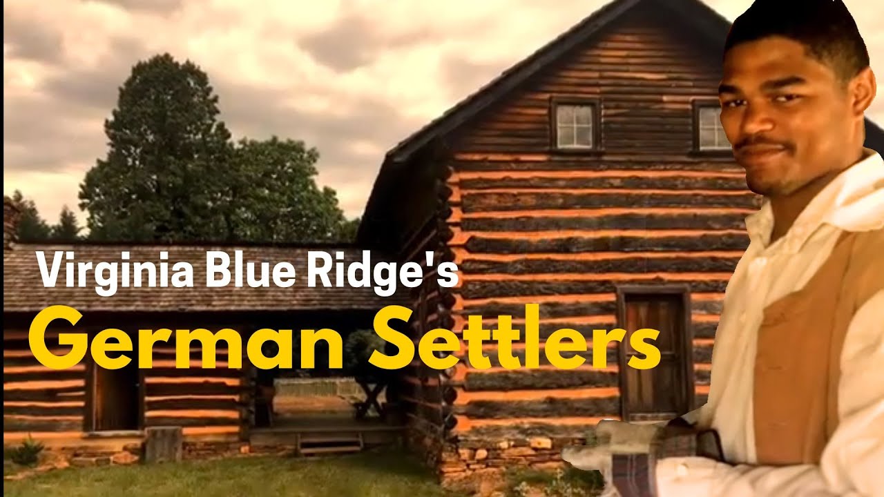 The Life of Virginia's German Settlers | 1800