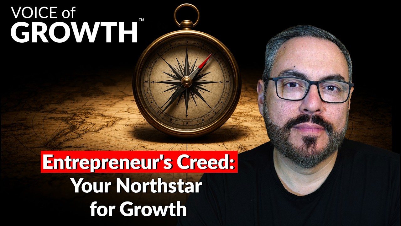 Entrepreneur's Creed:Your Northstar for Growth