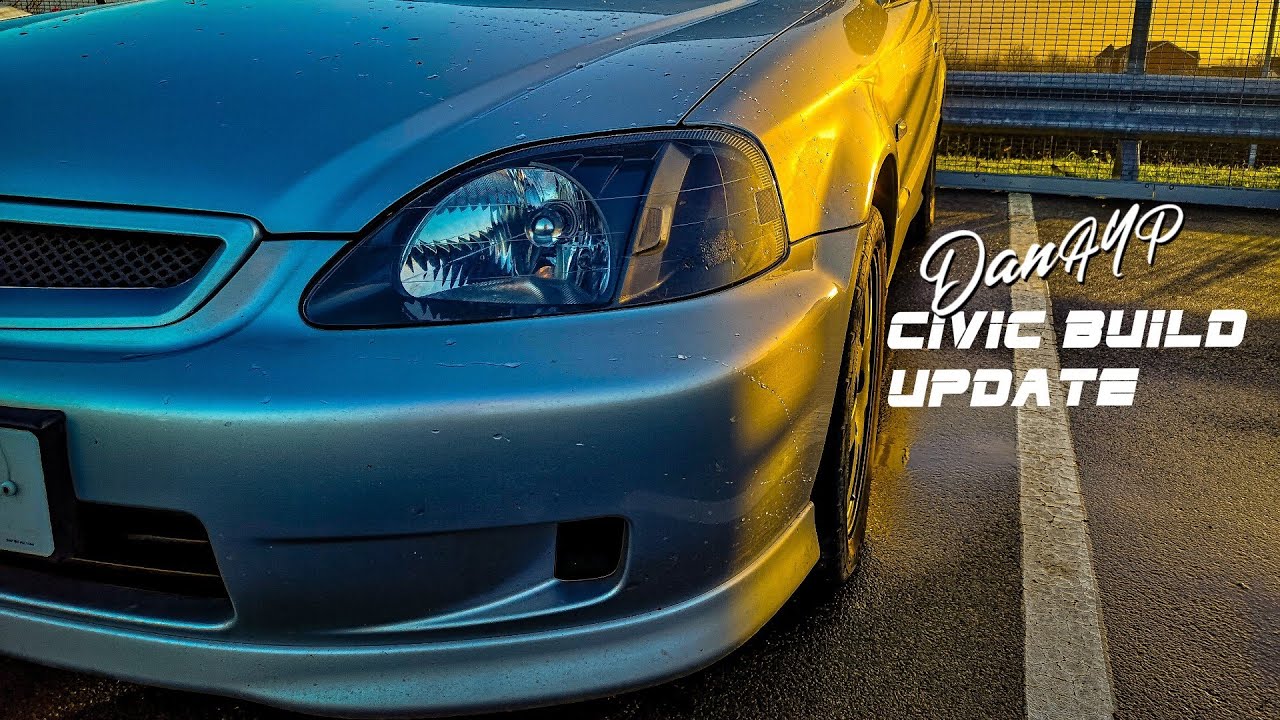 Honda Civic Budget Build Update and Future Plans for the Channel