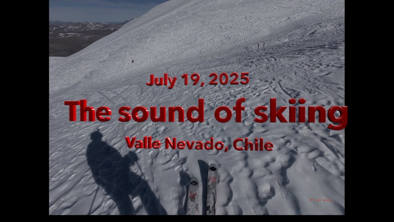 The Sound of Skiing - Volkl Blaze-94, 2025 review,  first impressions -- Valle Nevado, July 19, 2025