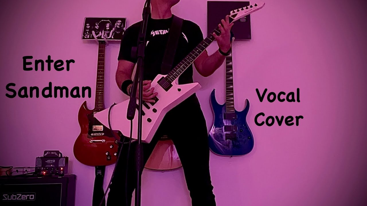 Enter Sandman - Metallica (Vocal Cover)