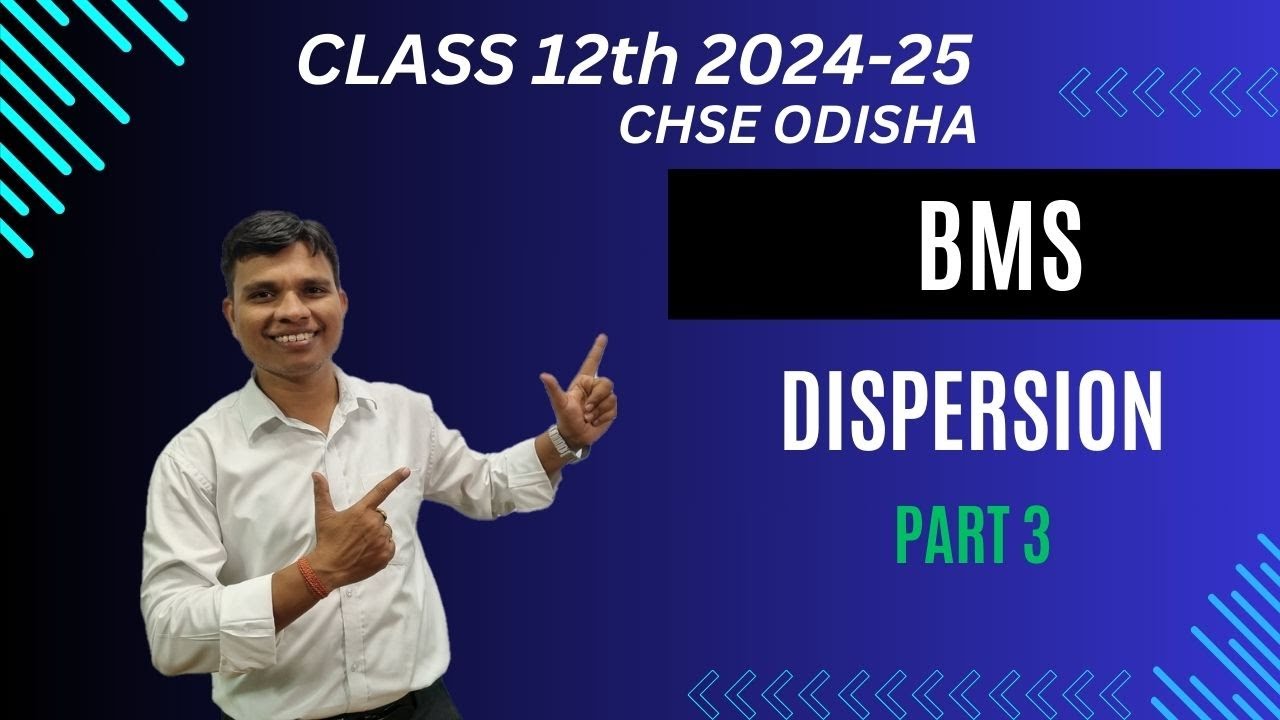 Dispersion - BMS | Class 12 | CHSE Odisha | Part 3 | Session 2024-25 - In Odia