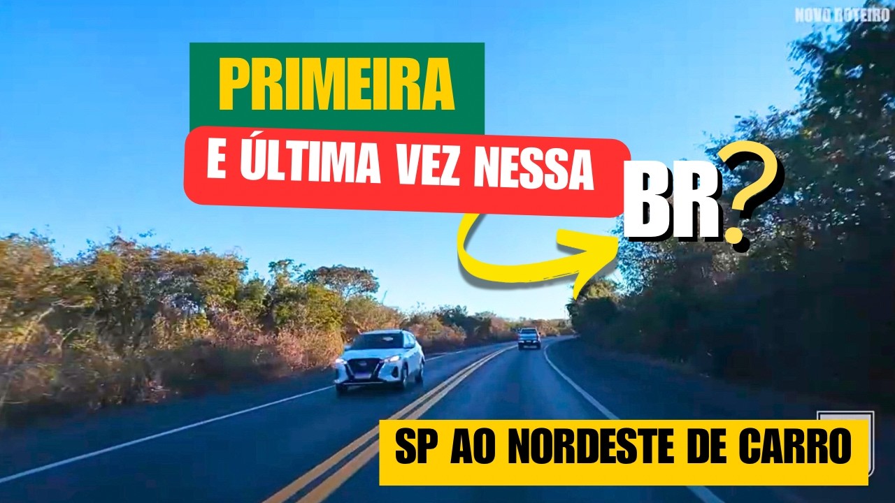 A BR-122 nos surpreendeu! | 2º dia da viagem para o Nordeste 2025