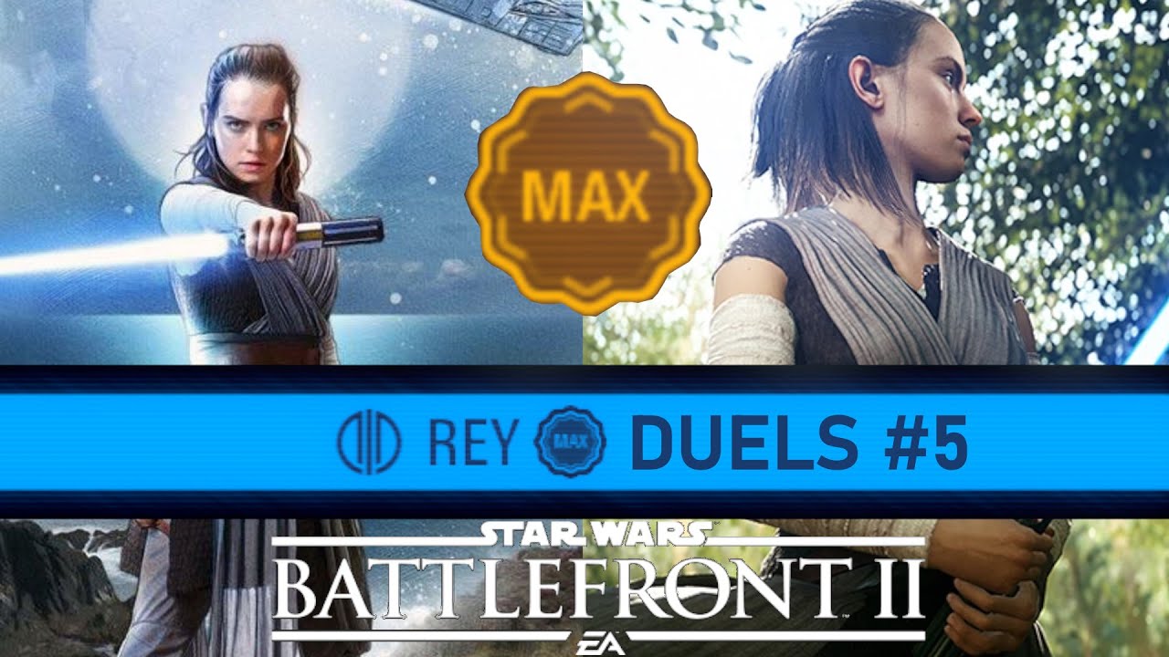 Rey Duels Compilation With MAX level Rey #5 - Star Wars Battlefront II