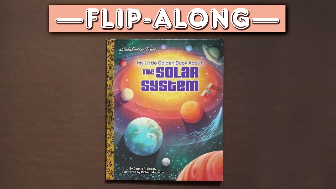 My Little Golden Book About the Solar System | Read Aloud Flip-Along Book
