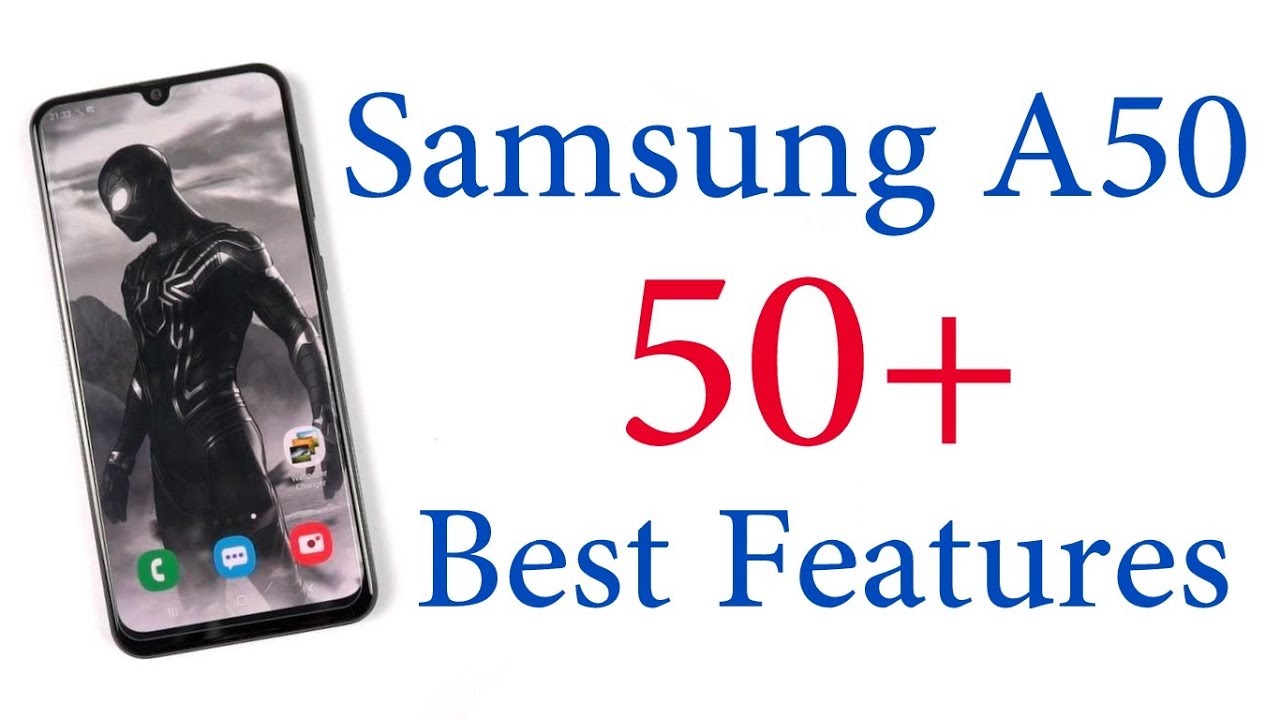 Samsung A50 50+ Best Features