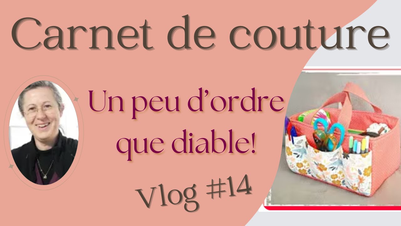 Carnet de couture #14 : Je veux du rangement...