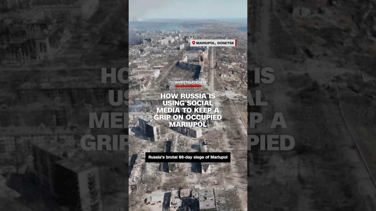 Investigation: How Russia is using social media to keep a grip on occupied Mariupol