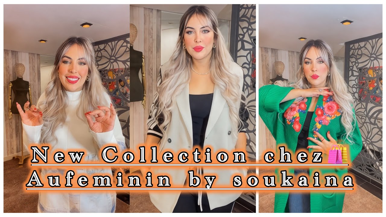 NOUVELLE COLLECTION 🔥 chez aufeminin by soukaina🛍️👗