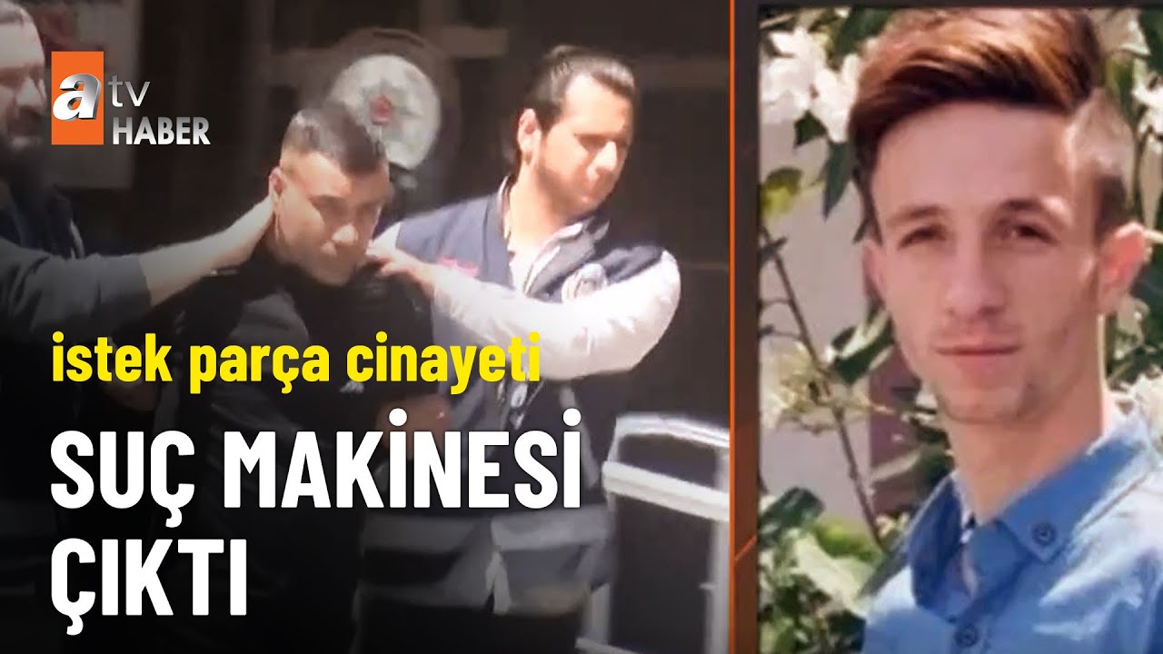 İstek parça yüzünden canından oldu - atv Ana Haber 3 Mayıs 2023