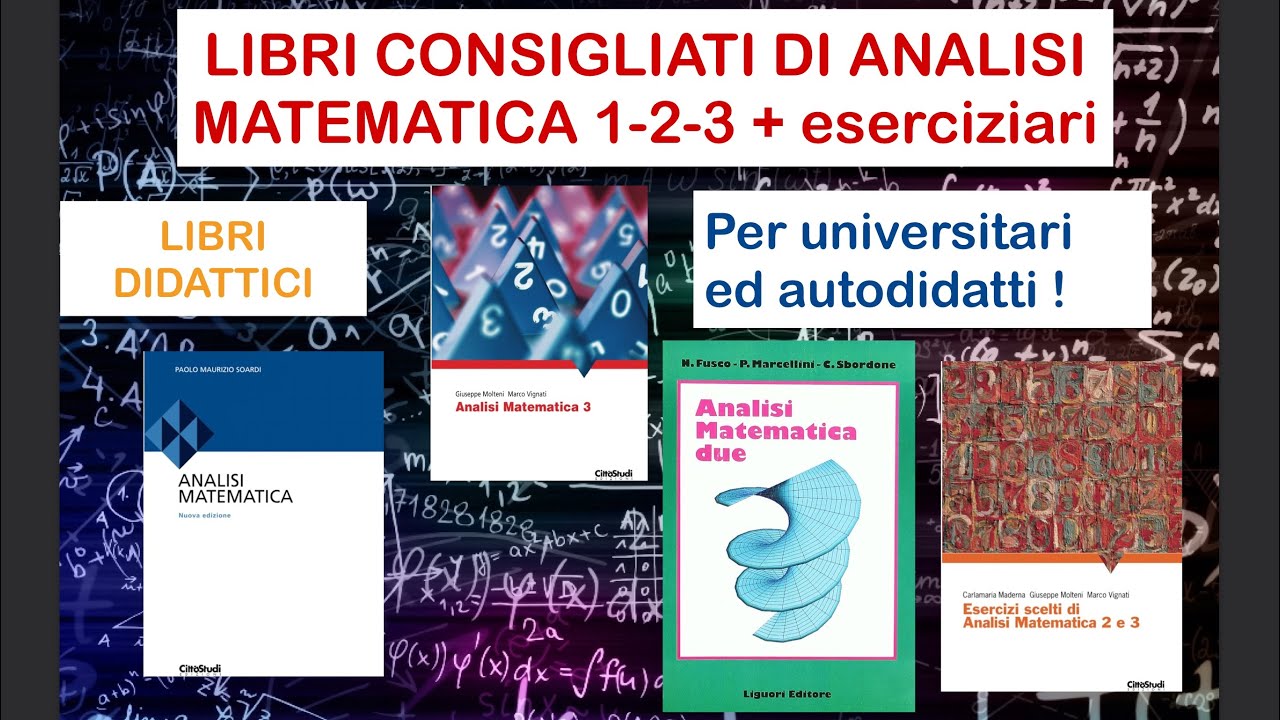 I migliori libri di ANALISI MATEMATICA per ingegneria e fisica/matematica (opinione personale)