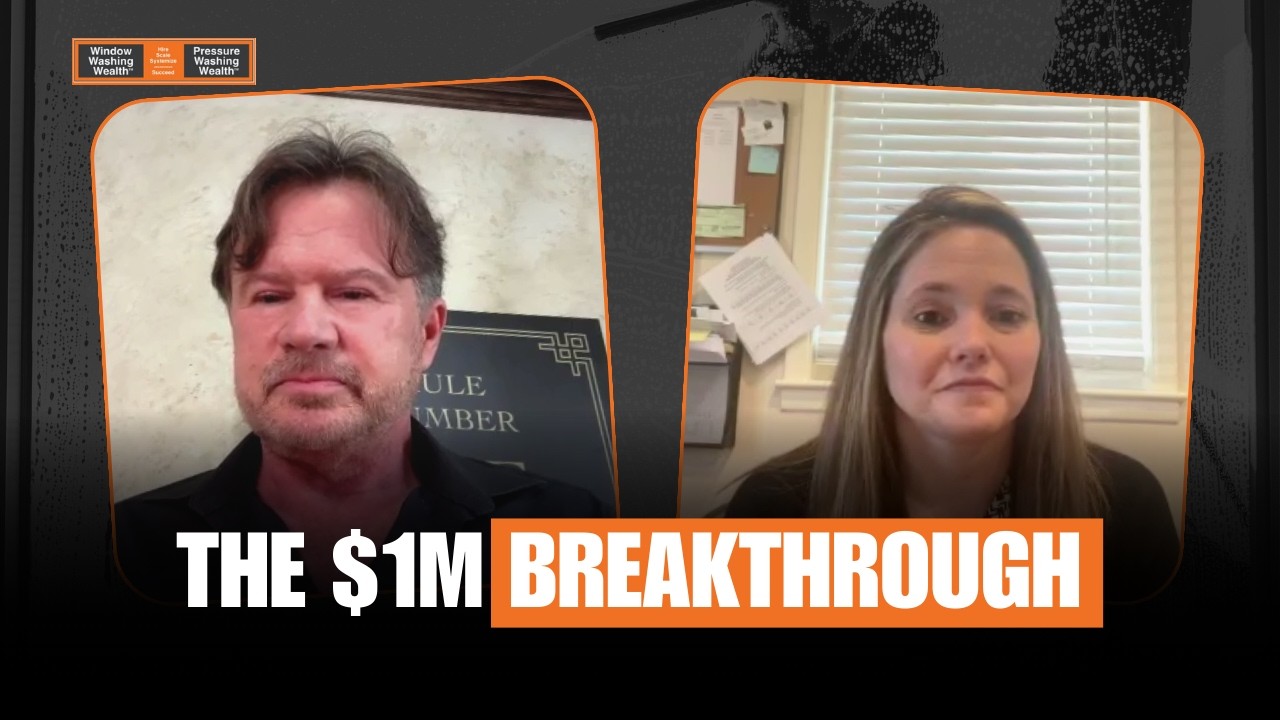 How to Break $1M in Window/Pressure Washing Industry