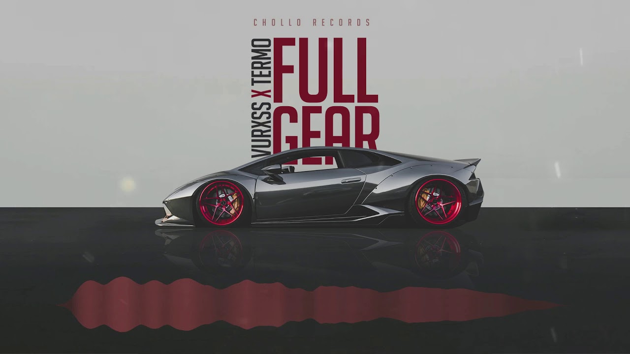Termo, Vurxss- Full Gear (Official Audio)