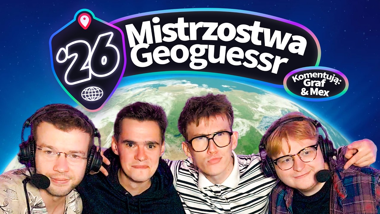 Finał Mistrzostw Świata w GeoGuessr 2026