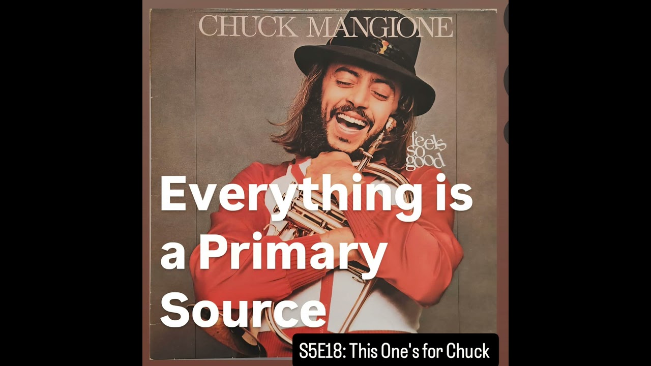 Episode 18: Chuck Mangione's 