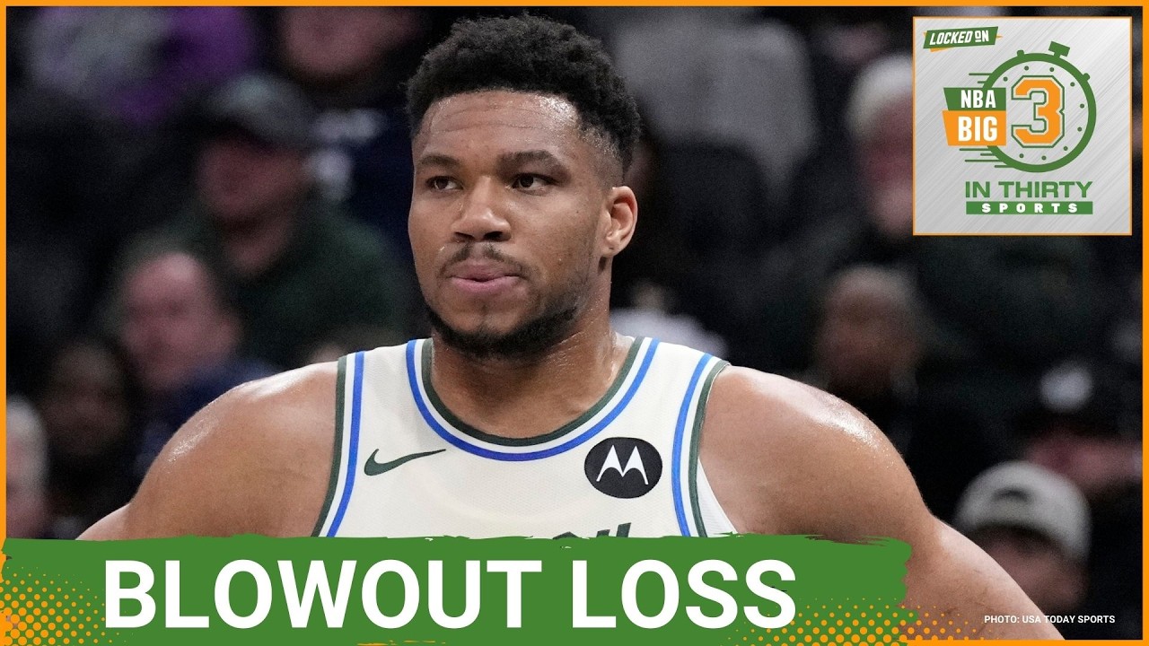 Bucks Get DOMINATED In Giannis' Return To The Court | The Big 3 in 30 NBA