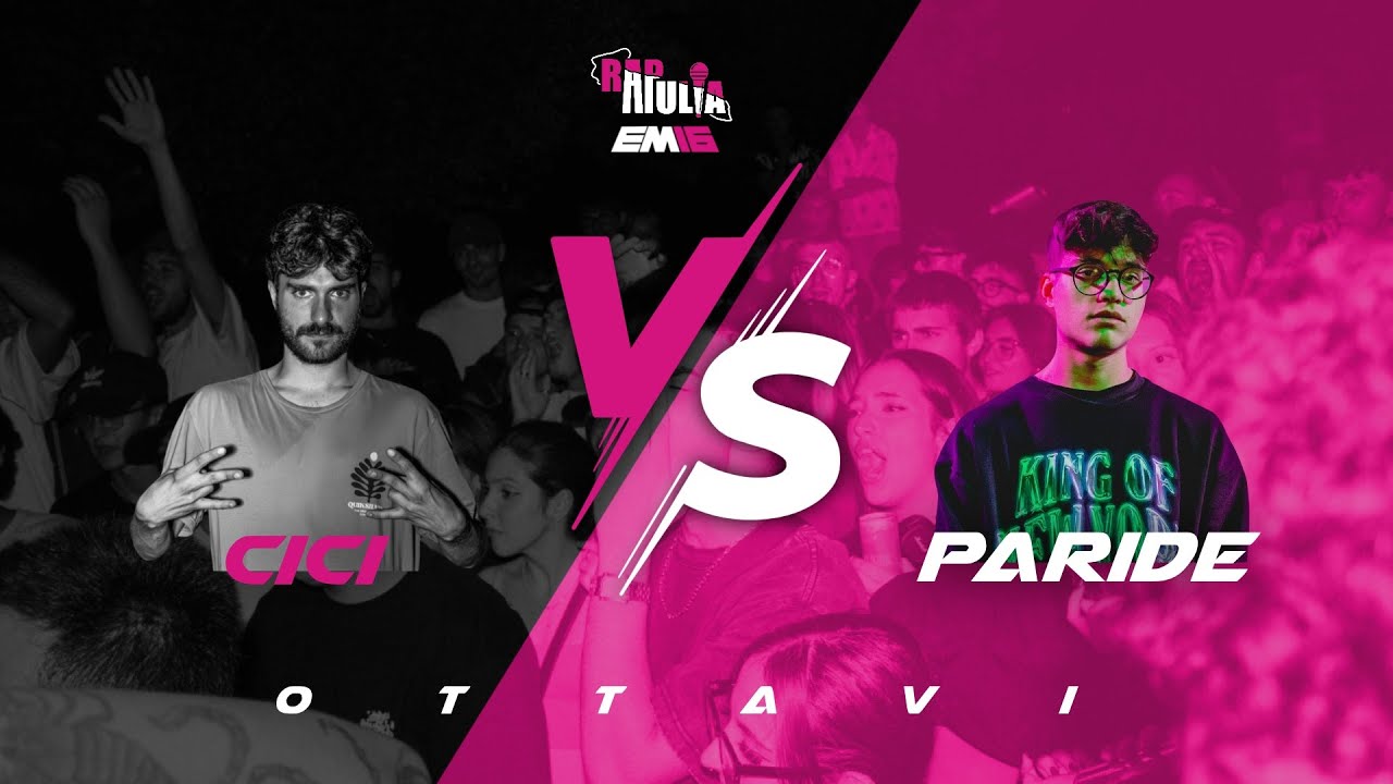 CICI vs PARIDE – RAPAPULIA x EM16 – ottavi, ottava battle