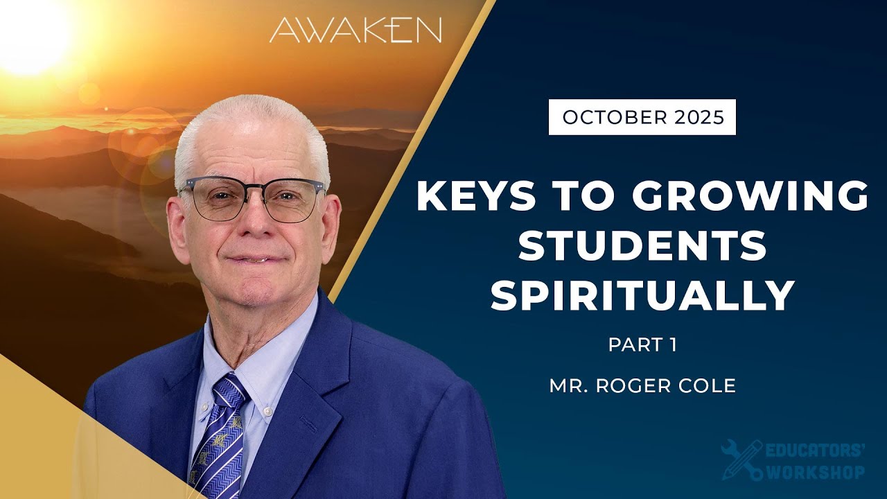 Keys to Growing Students Spiritually, Part 1