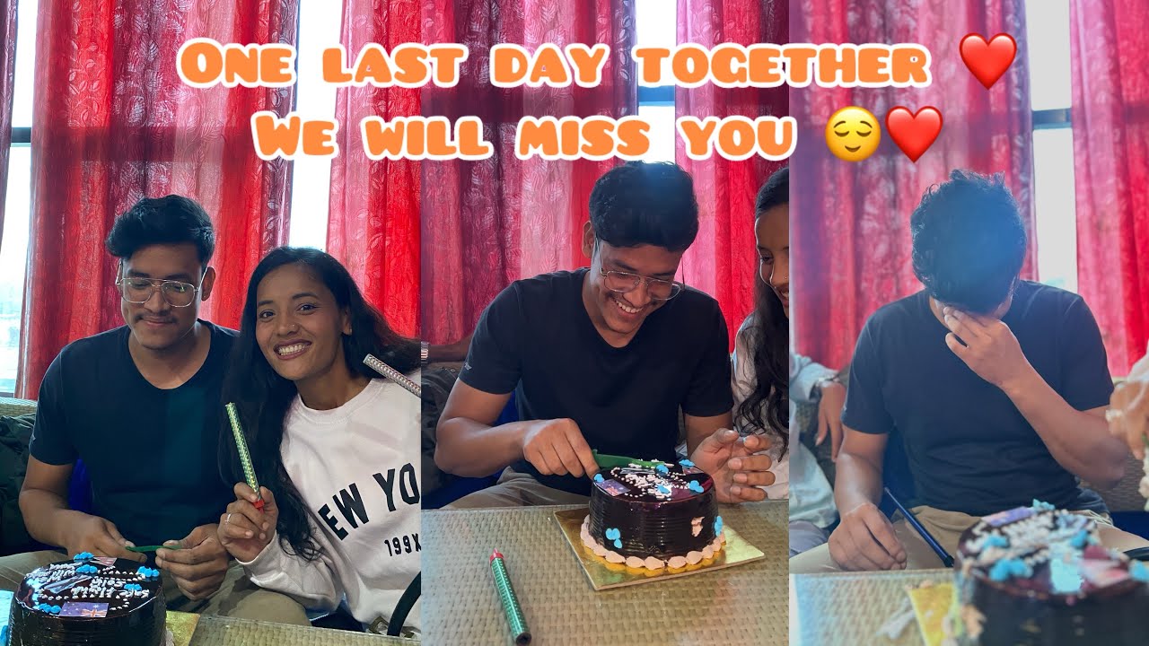 ONE LAST DAY TOGETHER ❤️|| WE WILL MISS YOU || #sirjana #vlog 