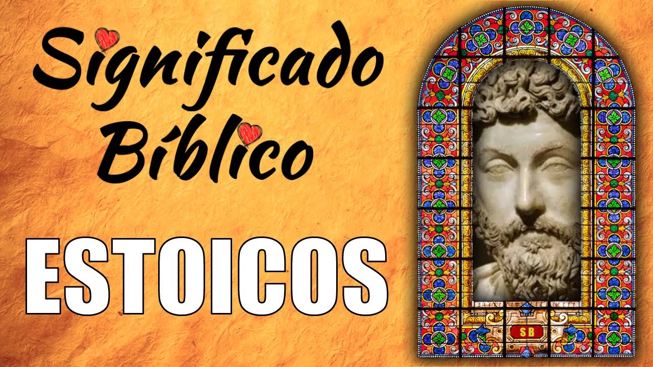 Estoicos Significado B&iacute;blico | &iquest;Qu&eacute; Significa Estoicos en la Biblia? 🙏