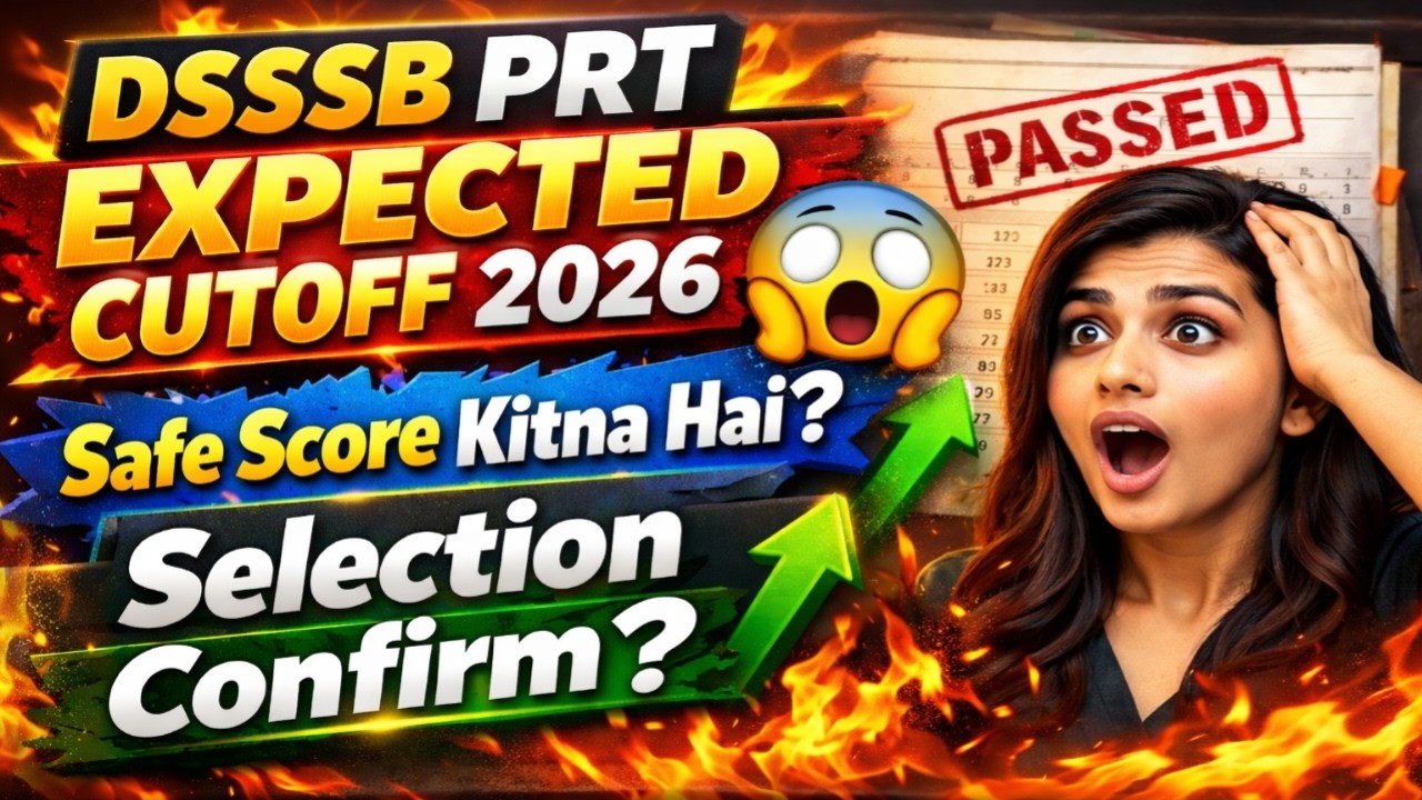 DSSSB PRT Expected Cutoff 2026 😱 | Safe Score Kitna Hai? 100+ Selection Confirm? 🚨#dsssb #2026#exam