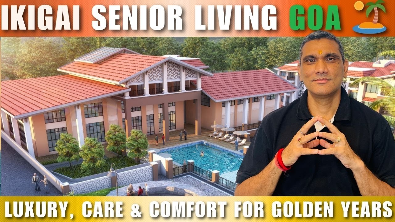 Goa’s Best Senior Living Project? Discover Ikigai Lifestyle Homes II 📞 Call +91 8882886776