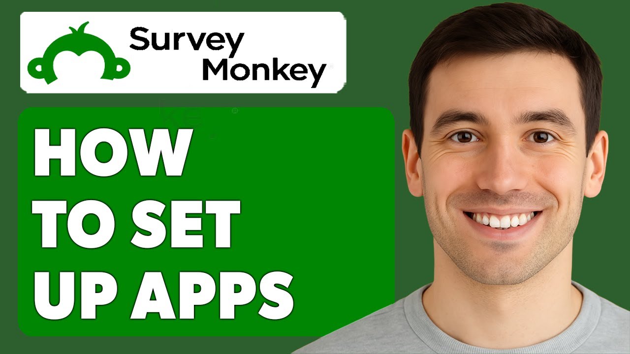 How To Set Up Apps In Surveymonkey [2025 Guide]