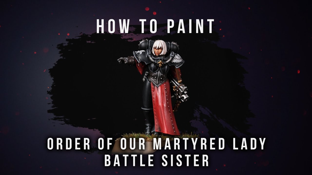 How to Paint: Order of our Martyred Lady Battle Sister.