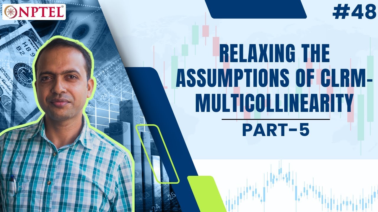 #48 Relaxing the Assumptions of CLRM Multicollinearity & AutoCorrelation | Part 5