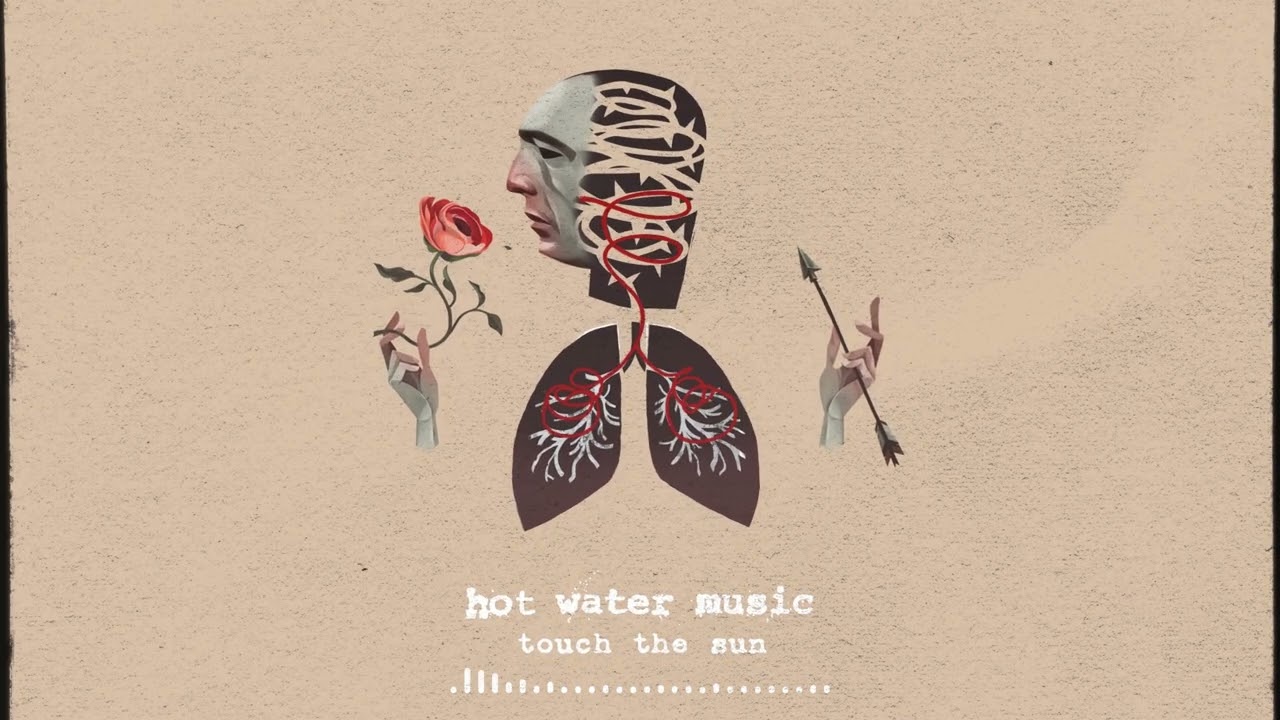 Hot Water Music - Touch The Sun
