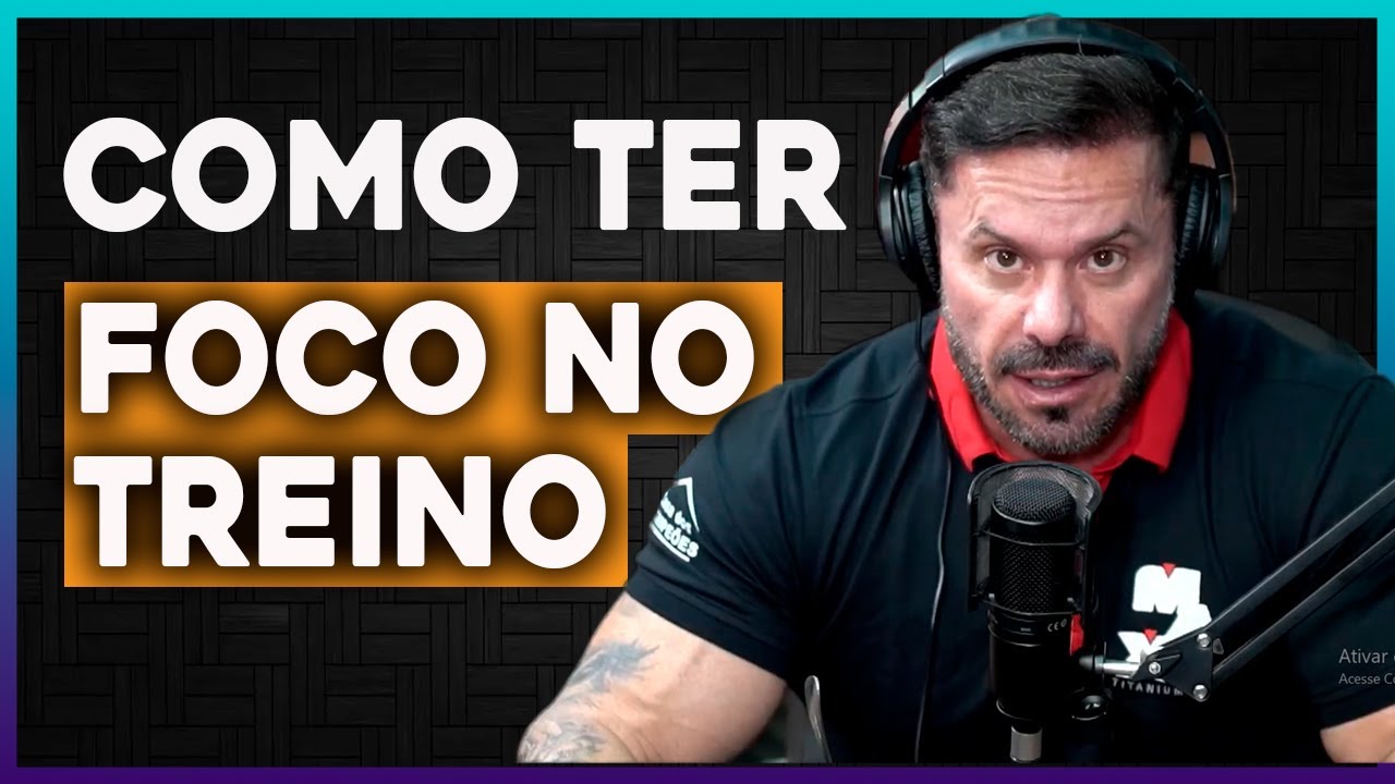 Como Ter Foco No Treino | Renato Cariani e Julio Balestrin