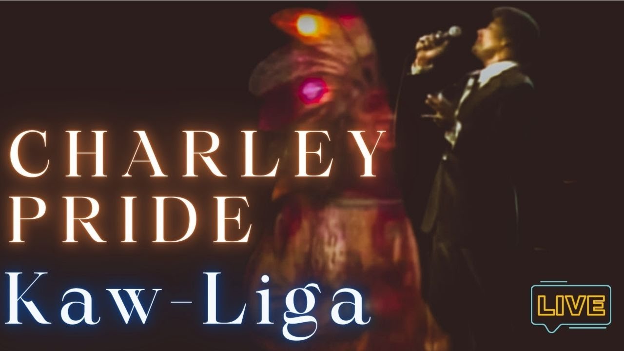Charley Pride - Kaw-Liga