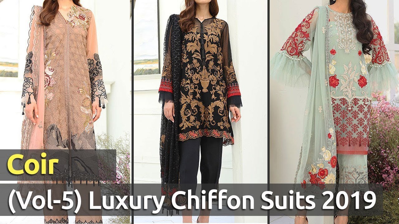 Latest COIR LUXURY (VOL-5) Pakistani Chiffon Dresses 2019 | Stylish Designer Chiffon Dress Designs