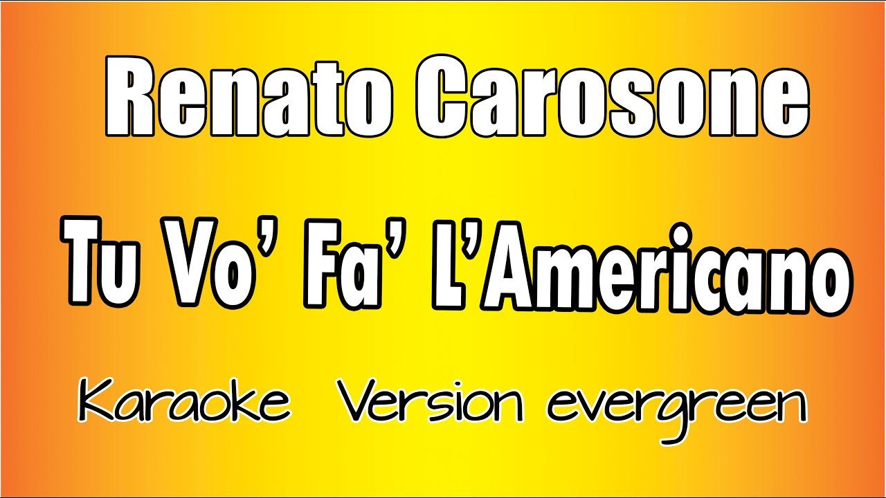 Renato Carosone - Tu Vuò Fà l'Americano (Versione Karaoke Academy Italia)