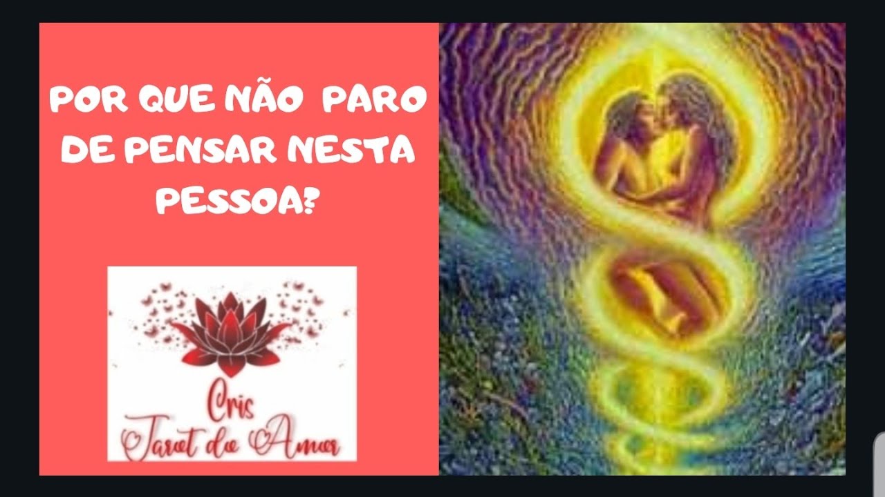❤❤POR QUE NÃO  PARO DE PENSAR NESTA PESSOA?❤❤ ⚘Consultas pelo site: www.cristarotdoamor.com