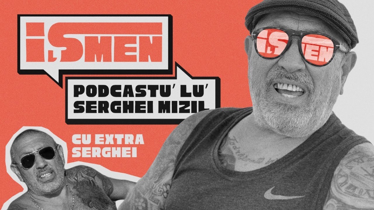 🌟 iȘmen 🌟 Podcastu’ lu’ Serghei Mizil 🌟 Miercuri de la 19:30 🌟