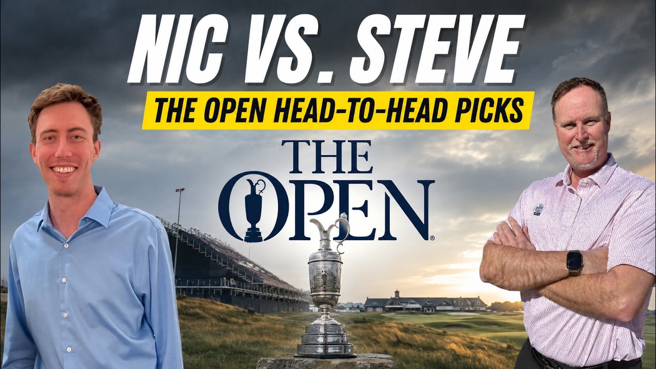 Nic vs. Steve - The Open Head-to-Head Picks / Episode 136