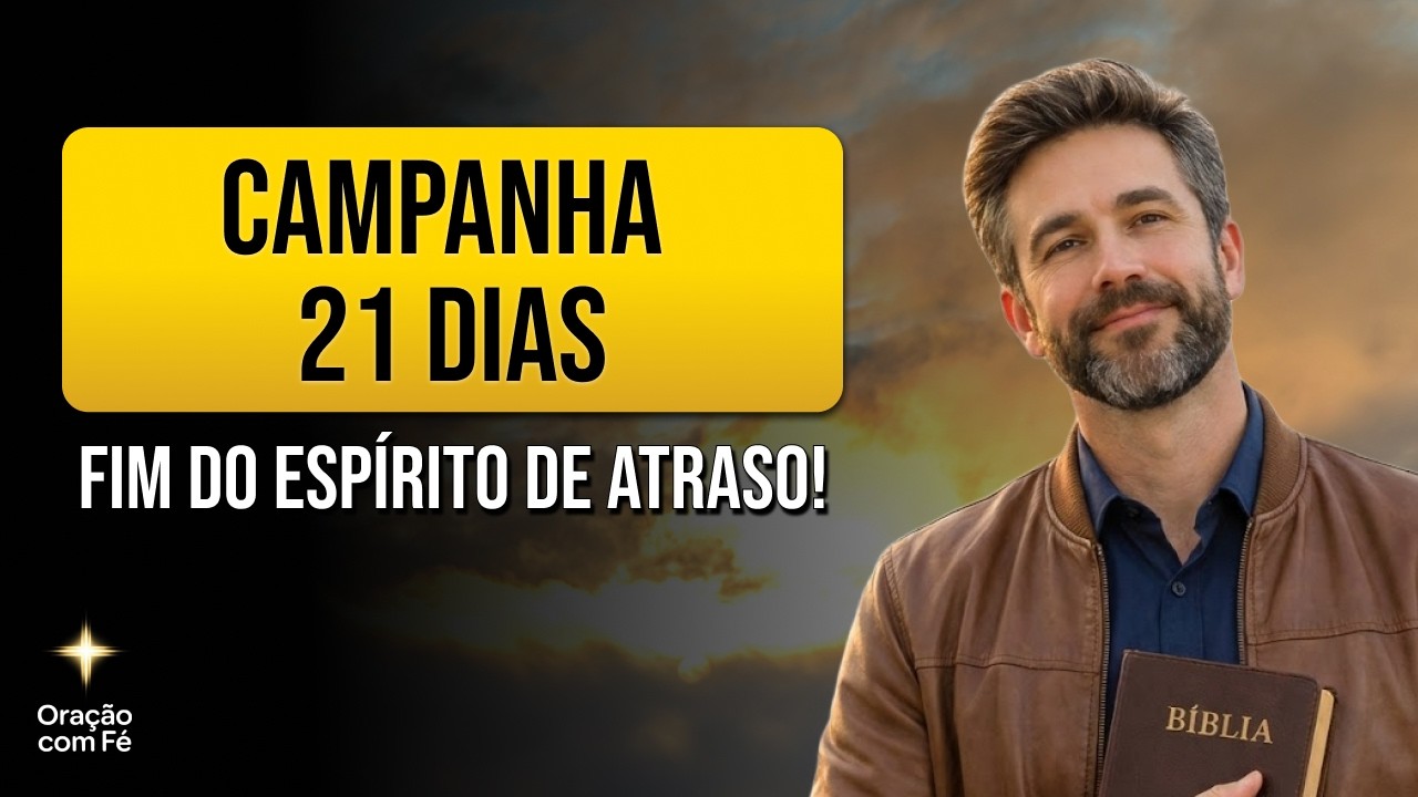Campanha 21 Dias: Destravar na Sua VIDA!