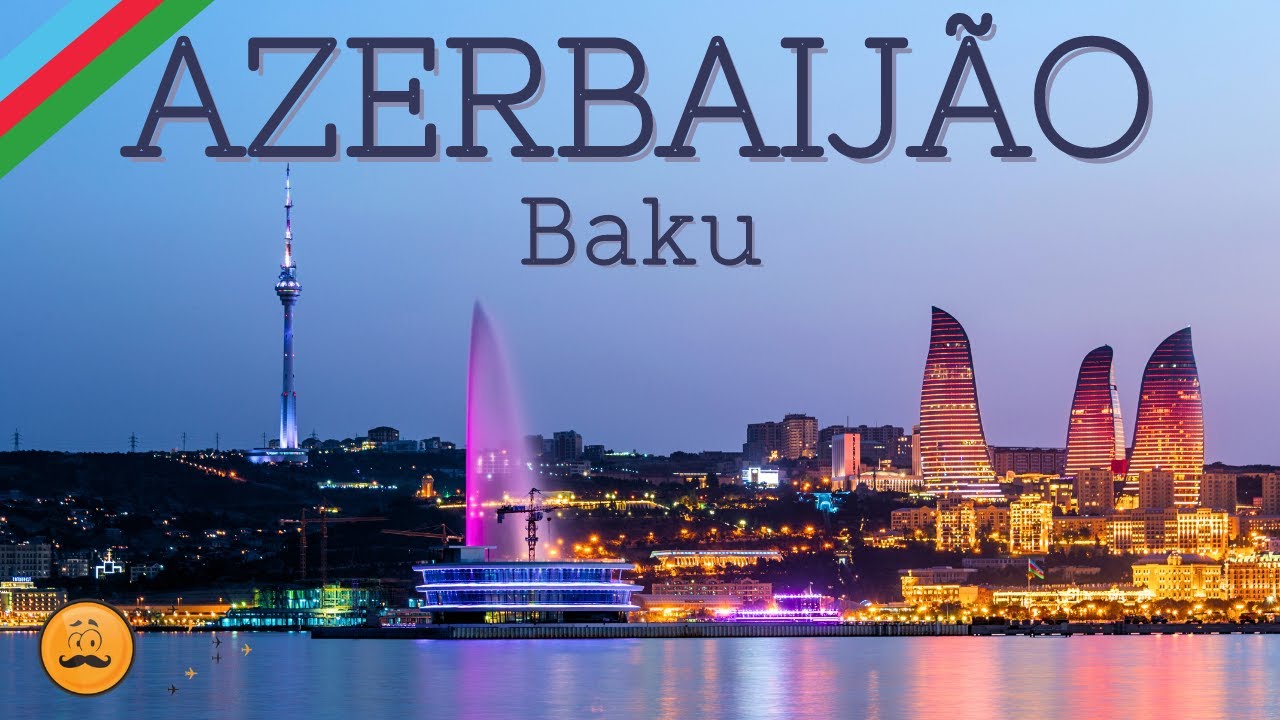 AZERBAIJÃO e sua capital BAKU, a PARIS do Oriente Médio.