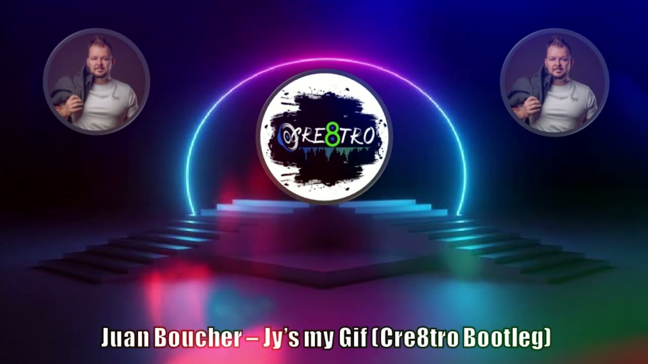 Juan Boucher - Jy's my Gif (Cre8tro Bootleg)